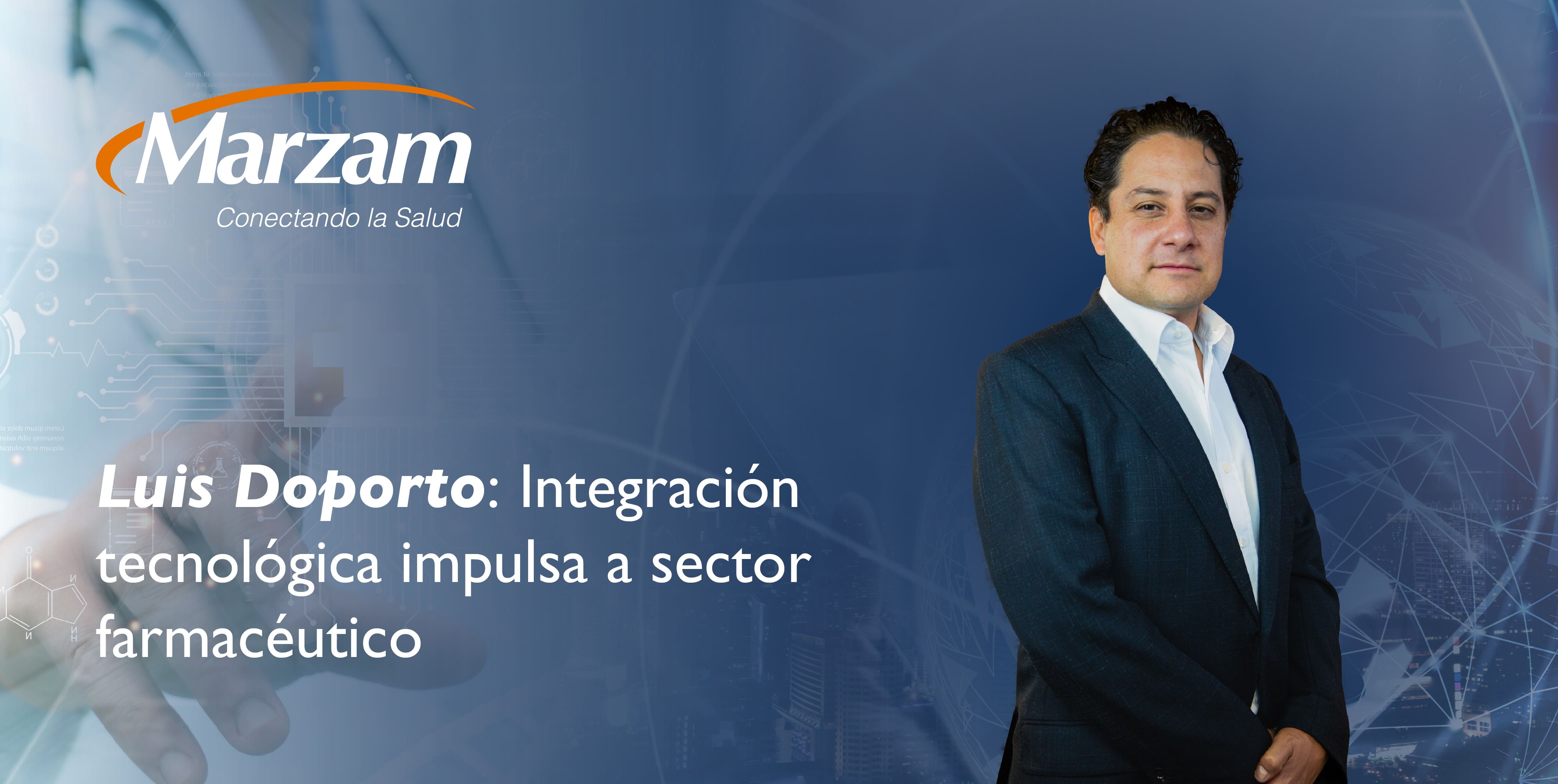 Luis Doporto: Integración tecnológica impulsa a sector farmacéutico